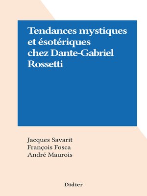 cover image of Tendances mystiques et ésotériques chez Dante-Gabriel Rossetti